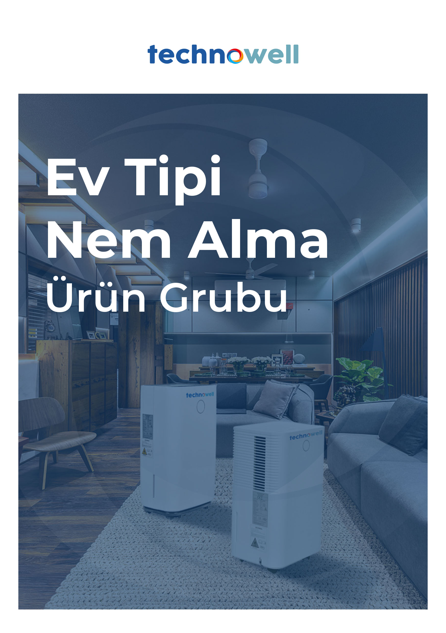 EV TİPİ NEM ALMA ÜRÜN GRUBU
